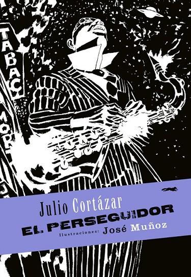 El perseguidor | 9788494164545 | Cortázar, Julio | Llibres.cat | Llibreria online en català | La Impossible Llibreters Barcelona