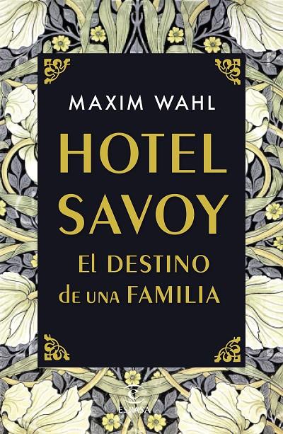 Hotel Savoy. El destino de una familia | 9788467059717 | Wahl, Maxim | Llibres.cat | Llibreria online en català | La Impossible Llibreters Barcelona