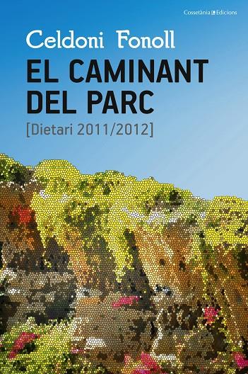 El caminant del parc | 9788490344927 | Fonoll Casanoves, Celdoni | Llibres.cat | Llibreria online en català | La Impossible Llibreters Barcelona