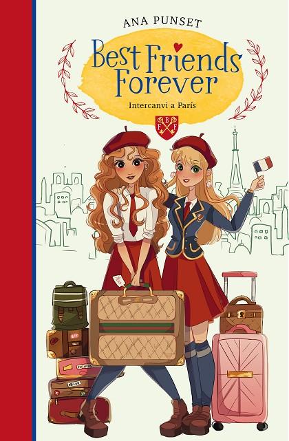 Invercanvi a París (Best Friends Forever 3) | 9788418318160 | Punset, Ana | Llibres.cat | Llibreria online en català | La Impossible Llibreters Barcelona