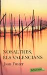 Nosaltres, els valencians | 9788499300627 | Fuster, Joan | Llibres.cat | Llibreria online en català | La Impossible Llibreters Barcelona