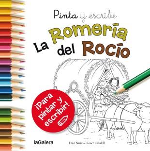 Pinta y escribe La Romería del Rocío | 9788424654702 | Fran Nuño \ Roser Calafell (ilustr.) | Llibres.cat | Llibreria online en català | La Impossible Llibreters Barcelona