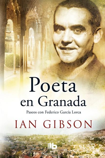 Poeta en Granada | 9788490704578 | Ian Gibson | Llibres.cat | Llibreria online en català | La Impossible Llibreters Barcelona