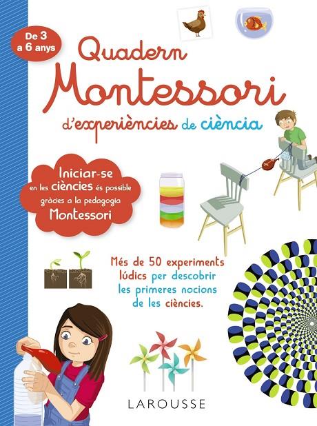 Quadern Montessori d'experiències de ciència | 9788418100321 | Larousse Editorial | Llibres.cat | Llibreria online en català | La Impossible Llibreters Barcelona