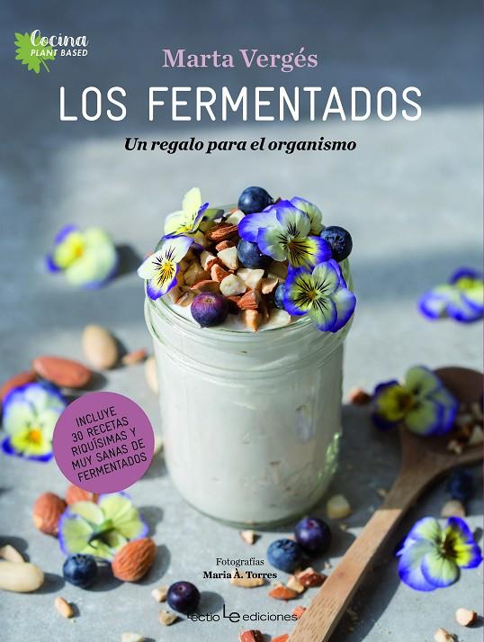 Los fermentados | 9788416918805 | Vergés, Marta | Llibres.cat | Llibreria online en català | La Impossible Llibreters Barcelona