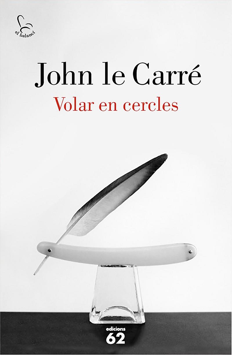 Volar en cercles | 9788429775143 | John le Carré | Llibres.cat | Llibreria online en català | La Impossible Llibreters Barcelona
