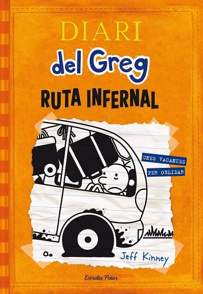 Diari del Greg 9. Ruta infernal | 9788490578667 | Jeff Kinney | Llibres.cat | Llibreria online en català | La Impossible Llibreters Barcelona