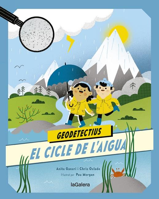 Geodetectius 1. El cicle de l'aigua | 9788424667290 | Anita Ganeri | Llibres.cat | Llibreria online en català | La Impossible Llibreters Barcelona