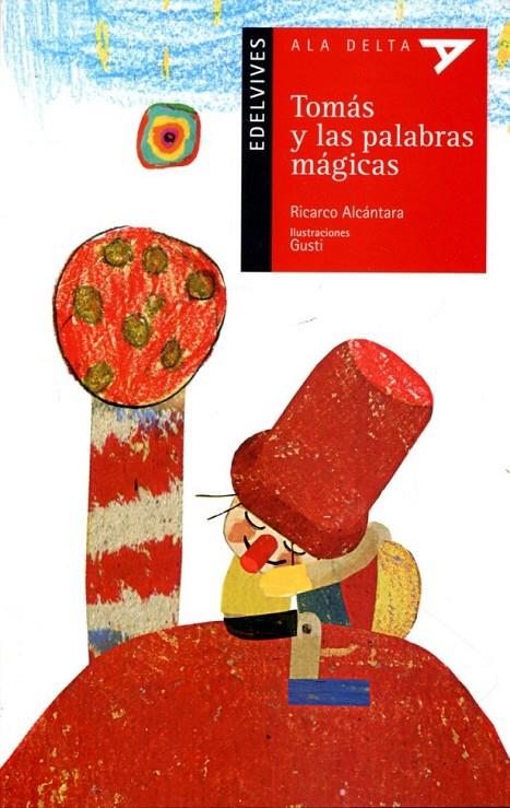Tomás y las palabras mágicas | 9788426381606 | Alcántara, Ricardo | Llibres.cat | Llibreria online en català | La Impossible Llibreters Barcelona
