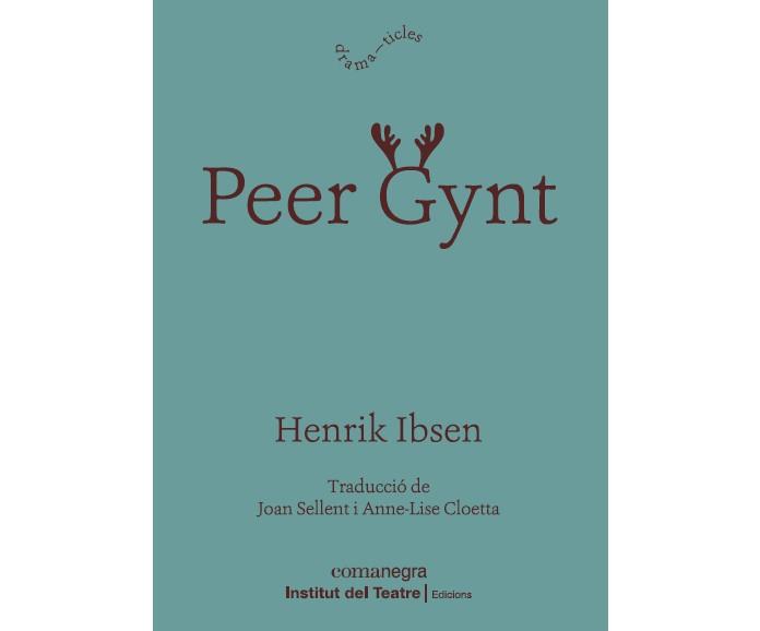 Peer Gynt | 9788418022814 | Ibsen, Henrik | Llibres.cat | Llibreria online en català | La Impossible Llibreters Barcelona