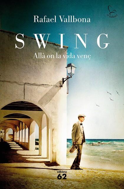 Swing. Allà on la vida venç | 9788429779134 | Vallbona Sallent, Rafael | Llibres.cat | Llibreria online en català | La Impossible Llibreters Barcelona