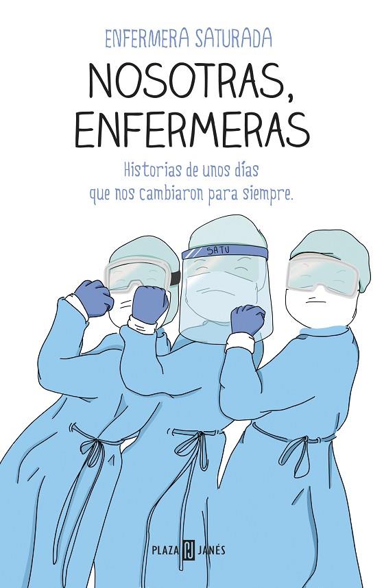 Nosotras, enfermeras | 9788401025716 | Enfermera Saturada, | Llibres.cat | Llibreria online en català | La Impossible Llibreters Barcelona