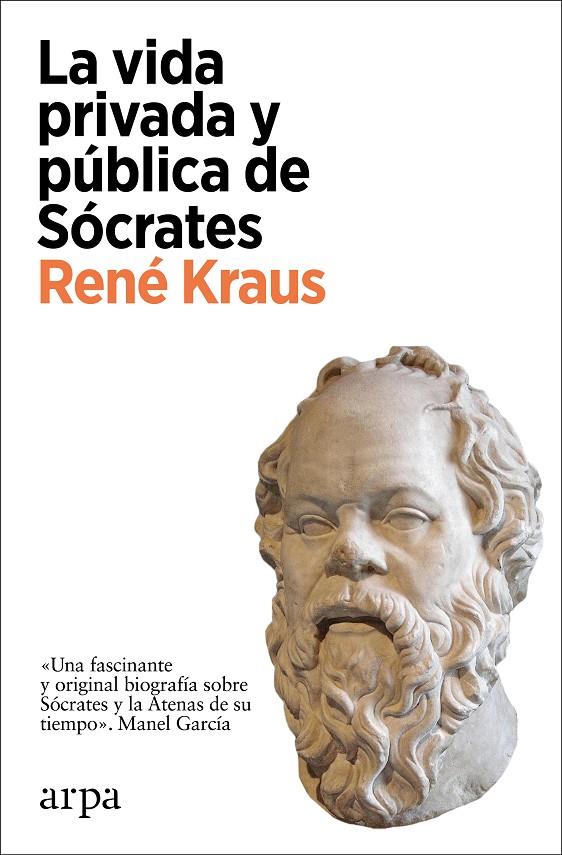 La vida privada y pública de Sócrates | 9788418741364 | Kraus, René | Llibres.cat | Llibreria online en català | La Impossible Llibreters Barcelona