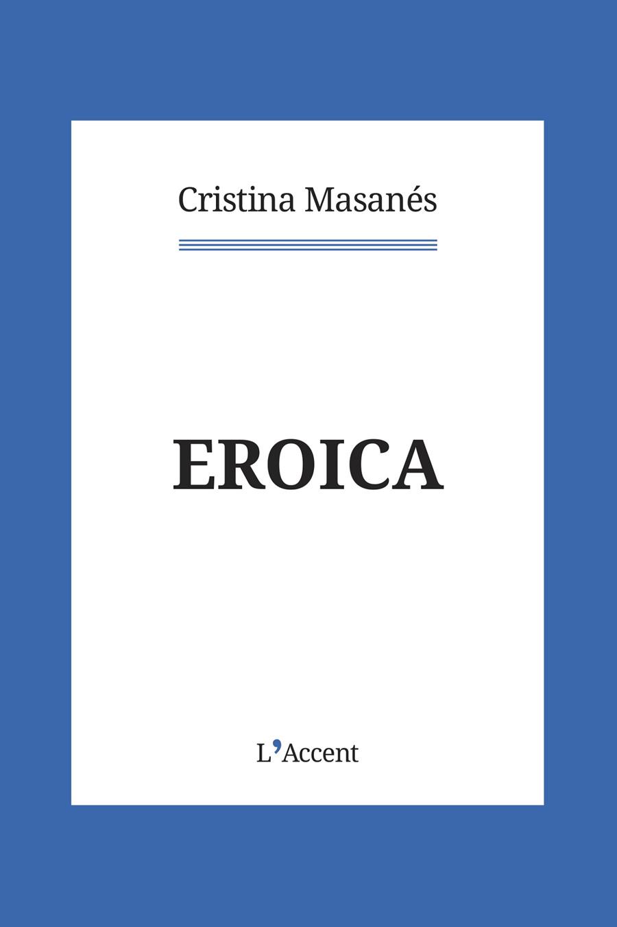 Eroica | 9788418680069 | Masanés Casaponsa, Cristina | Llibres.cat | Llibreria online en català | La Impossible Llibreters Barcelona