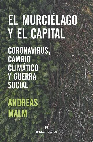 El murciélago y el capital | 9788417800680 | Malm, Andreas | Llibres.cat | Llibreria online en català | La Impossible Llibreters Barcelona