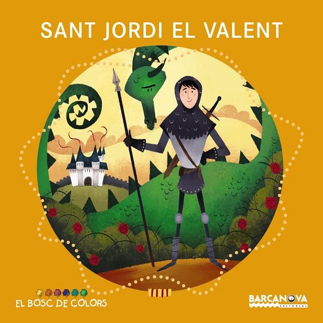 Sant Jordi el valent | 9788448938802 | Baldó, Estel/Gil, Rosa/Soliva, Maria | Llibres.cat | Llibreria online en català | La Impossible Llibreters Barcelona