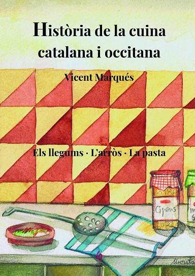 Història de la cuina catalana i occitana | 9788412156980 | Marqués Carbonell, Vicent | Llibres.cat | Llibreria online en català | La Impossible Llibreters Barcelona