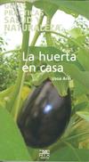LA HUERTA EN CASA | 9788471484307 | ARIN BERAZA, USOA | Llibres.cat | Llibreria online en català | La Impossible Llibreters Barcelona