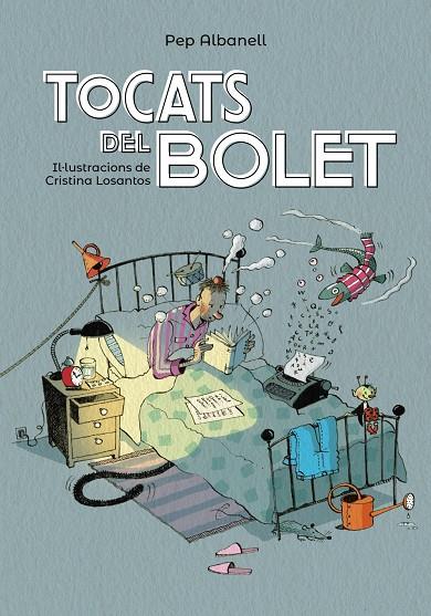 Tocats del bolet | 9788448945916 | Albanell, Pep | Llibres.cat | Llibreria online en català | La Impossible Llibreters Barcelona