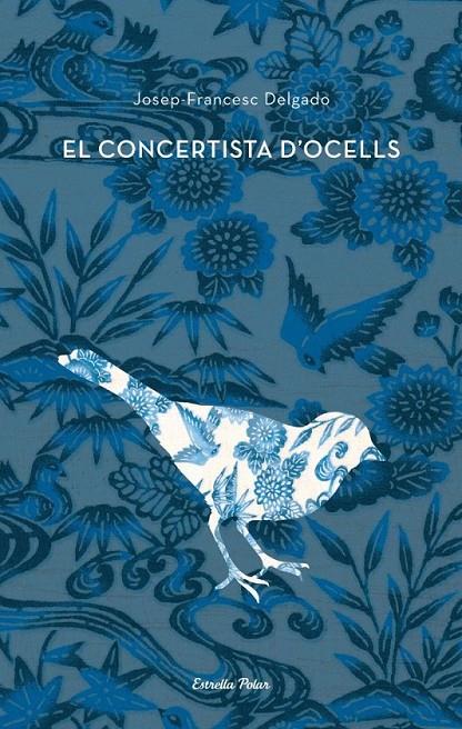El concertista d'ocells | 9788482566993 | Delgado Mercader, Josep Francesc | Llibres.cat | Llibreria online en català | La Impossible Llibreters Barcelona