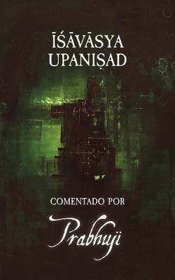 Isavasya Upanisad | 9781945894411 | Prabhuji | Llibres.cat | Llibreria online en català | La Impossible Llibreters Barcelona