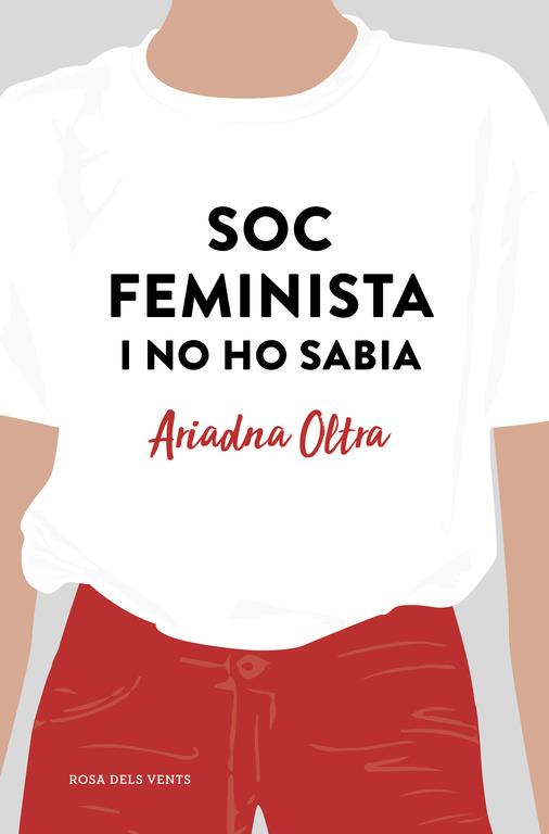 Soc feminista i no ho sabia | 9788417444372 | Oltra, Ariadna | Llibres.cat | Llibreria online en català | La Impossible Llibreters Barcelona