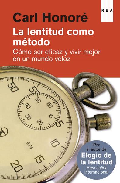 La lentitud como método | 9788490065327 | HONORE , CARL | Llibres.cat | Llibreria online en català | La Impossible Llibreters Barcelona