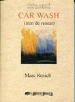 Car Wash. (Tren de rentat) | 9788415248453 | Rosich i Martí, Marc | Llibres.cat | Llibreria online en català | La Impossible Llibreters Barcelona