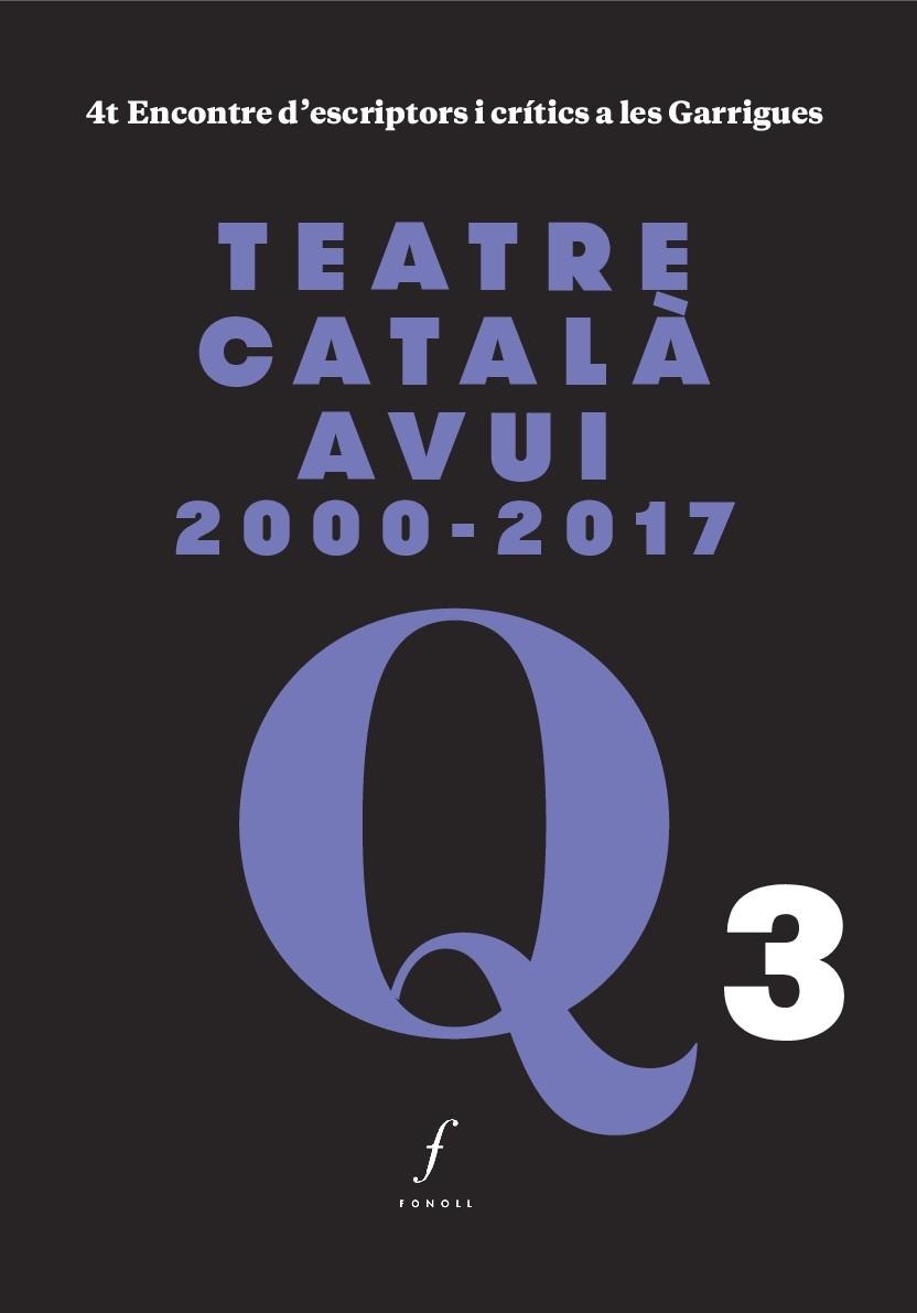 Teatre català avui 2000-2017 | 9788494897603 | Llibres.cat | Llibreria online en català | La Impossible Llibreters Barcelona