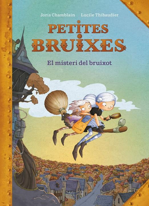 El misteri del bruixot (Petites Bruixes) | 9788420441115 | Chamblain, Joris | Llibres.cat | Llibreria online en català | La Impossible Llibreters Barcelona
