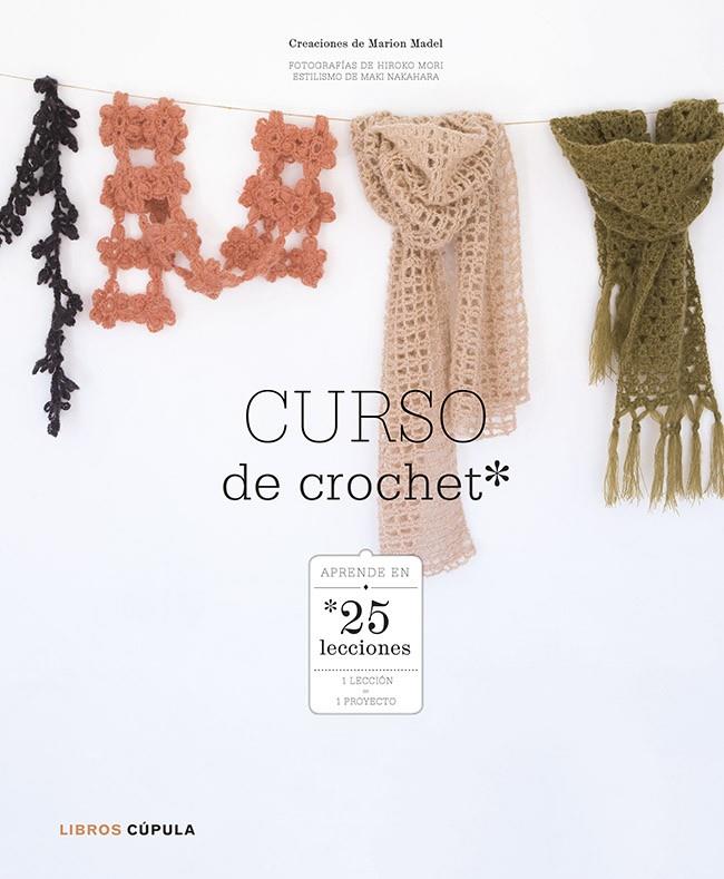 Curso de crochet | 9788448007973 | Marion Madel | Llibres.cat | Llibreria online en català | La Impossible Llibreters Barcelona