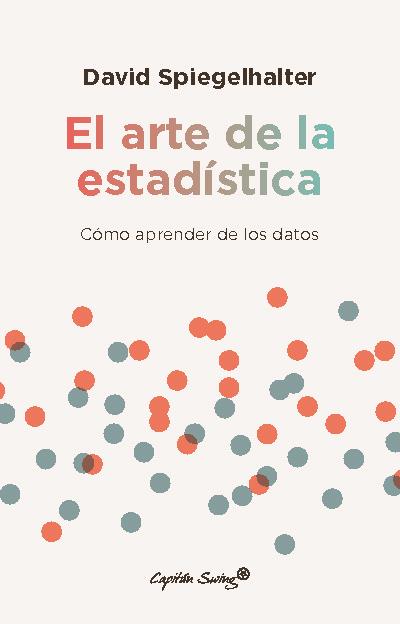 El arte de la estadística | 9788412619850 | Spiegelhalter, David | Llibres.cat | Llibreria online en català | La Impossible Llibreters Barcelona