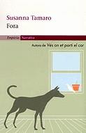 Fora | 9788497870276 | Tamaro, Susanna | Llibres.cat | Llibreria online en català | La Impossible Llibreters Barcelona