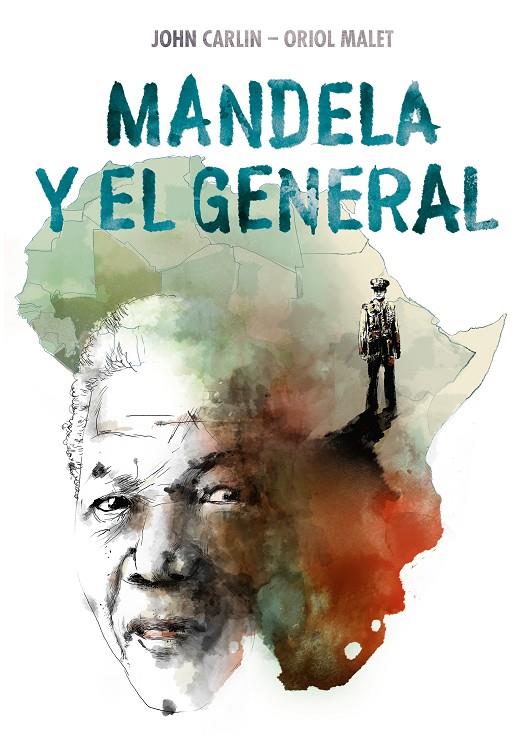 Mandela y el general | 9788466346344 | Carlin, John/Malet Muria, Oriol | Llibres.cat | Llibreria online en català | La Impossible Llibreters Barcelona