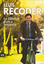 La llibertat com a resposta | 9788492552160 | Recoder, Lluís | Llibres.cat | Llibreria online en català | La Impossible Llibreters Barcelona
