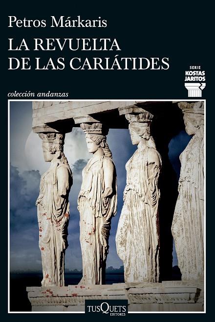 La revuelta de las cariátides | 9788411074452 | Márkaris, Petros | Llibres.cat | Llibreria online en català | La Impossible Llibreters Barcelona