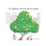 El darrer arbre de la ciutat | 9788495987808 | Carnavas, Peter | Llibres.cat | Llibreria online en català | La Impossible Llibreters Barcelona