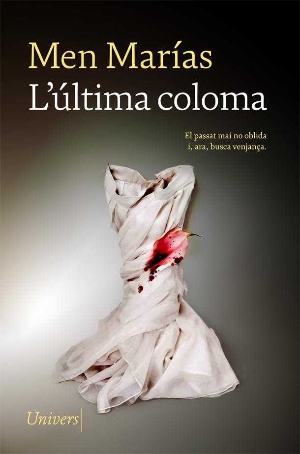 L'última coloma | 9788417868918 | Marías, Men | Llibres.cat | Llibreria online en català | La Impossible Llibreters Barcelona