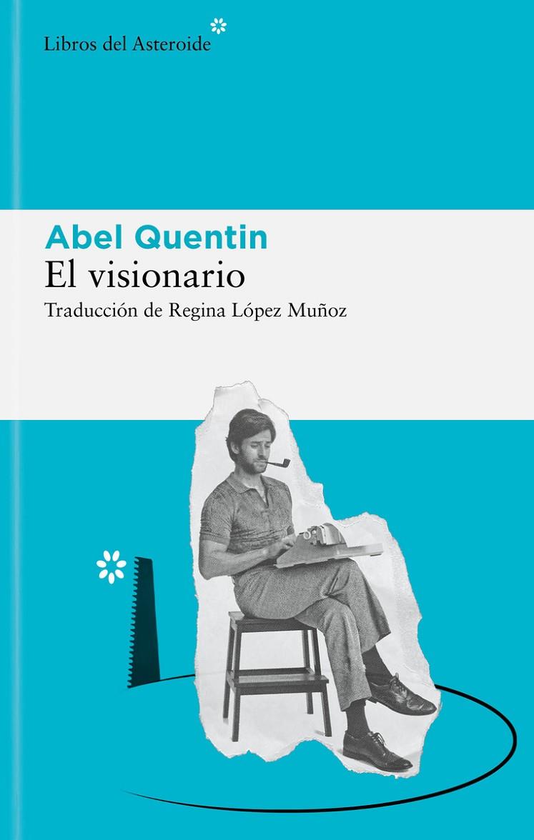 El visionario | 9788419089243 | Quentin, Abel | Llibres.cat | Llibreria online en català | La Impossible Llibreters Barcelona