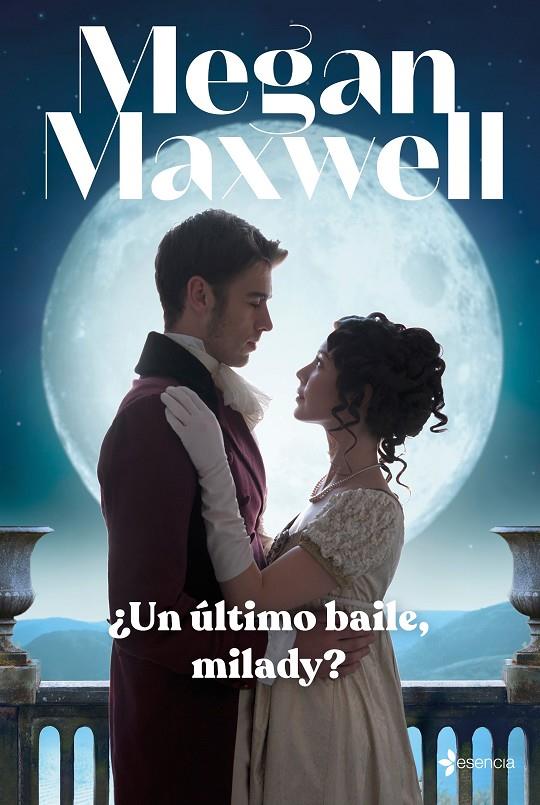 ¿Un último baile, milady? | 9788408246954 | Maxwell, Megan | Llibres.cat | Llibreria online en català | La Impossible Llibreters Barcelona