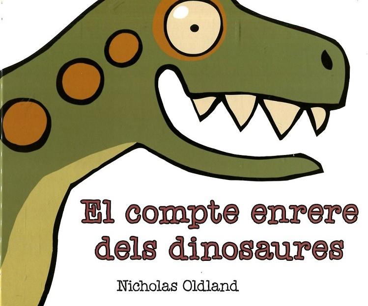 El compte enrere dels dinosaures | 9788415315087 | Oldland, Nicholas | Llibres.cat | Llibreria online en català | La Impossible Llibreters Barcelona