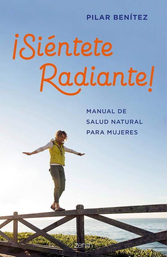 ¡Siéntete radiante! | 9788408200789 | Benítez, Pilar | Llibres.cat | Llibreria online en català | La Impossible Llibreters Barcelona