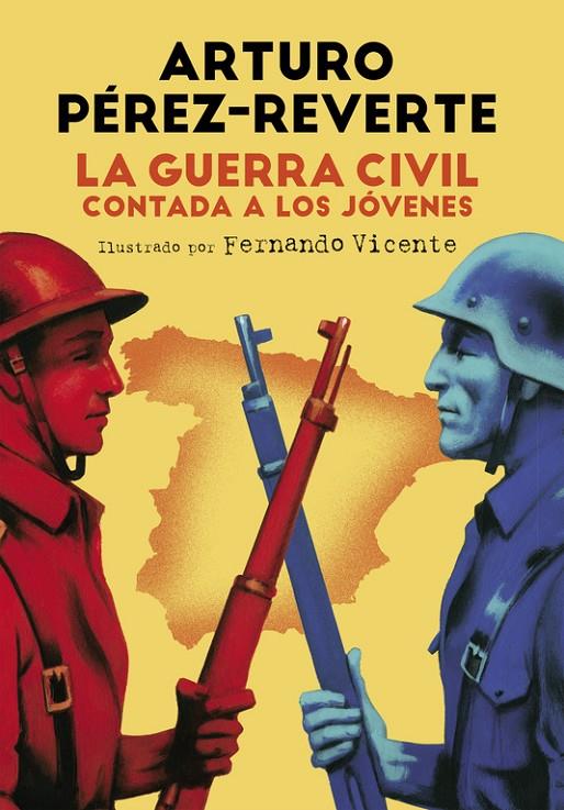 La guerra civil contada a los jóvenes | 9788420482804 | PÉREZ-REVERTE, ARTURO | Llibres.cat | Llibreria online en català | La Impossible Llibreters Barcelona