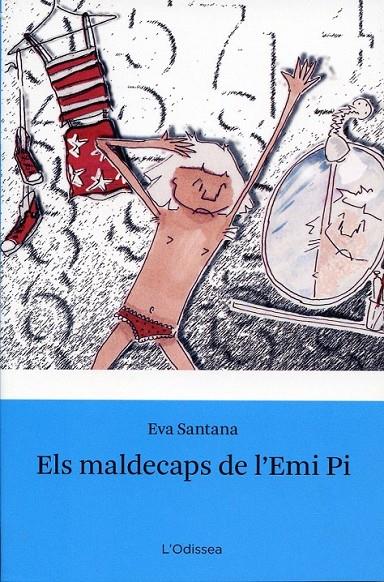 Els maldecaps de l'Emi Pi | 9788492790548 | Santana, Eva | Llibres.cat | Llibreria online en català | La Impossible Llibreters Barcelona