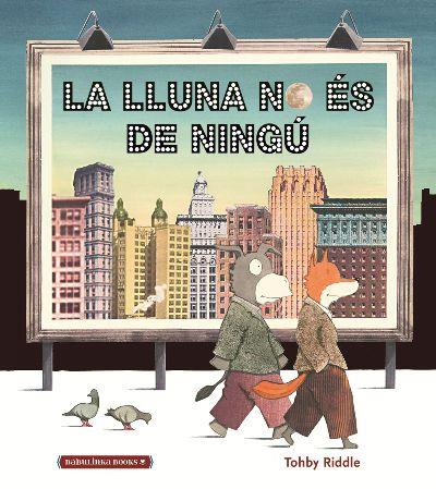 LA LLUNA NO ÉS DE NINGÚ | 9788412080827 | Riddle, Tohby | Llibres.cat | Llibreria online en català | La Impossible Llibreters Barcelona
