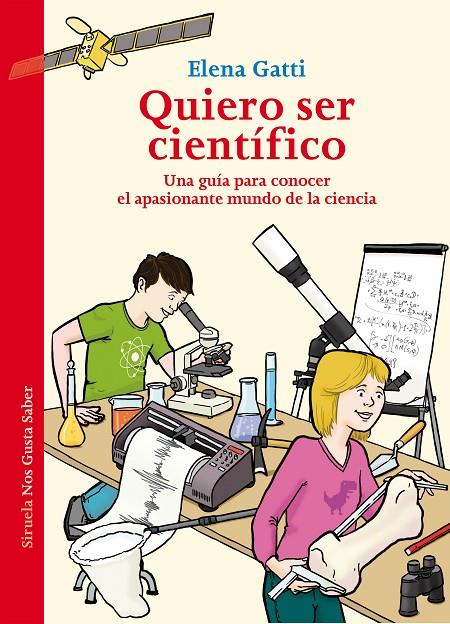 Quiero ser científico | 9788417454005 | Gatti, Elena | Llibres.cat | Llibreria online en català | La Impossible Llibreters Barcelona