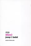 (blanc) | 9788497663656 | Josep Lluís Badal Franco | Llibres.cat | Llibreria online en català | La Impossible Llibreters Barcelona
