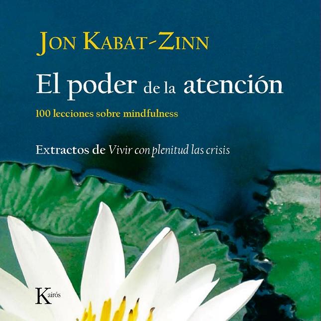 El poder de la atención | 9788472457423 | Kabat-Zinn, Jon | Llibres.cat | Llibreria online en català | La Impossible Llibreters Barcelona