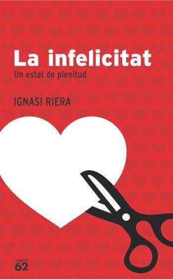 La infelicitat (IPE) | 9788429768107 | Riera, Ignasi | Llibres.cat | Llibreria online en català | La Impossible Llibreters Barcelona