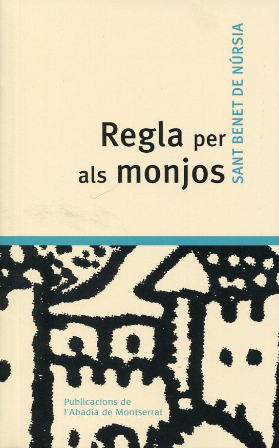Regla per als monjos | 9788498832303 | de Núrsia, Sant Benet | Llibres.cat | Llibreria online en català | La Impossible Llibreters Barcelona